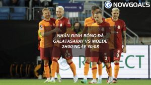 Soi kèo, nhận định Galatasaray vs Molde 30/08